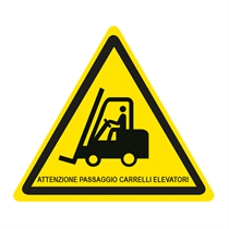 WARNING SIGN OF FORKLIFT TRUCKS CROSSING WITH THE INSCRIPTION ATTENZIONE PASSAGGI (WARNING CROSSING)